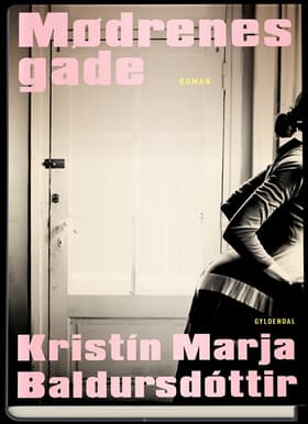 Mødrenes gade af Kristín Marja Baldursdóttir