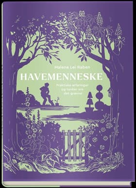 Havemenneske af Malene Lei Raben