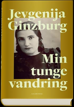 Min tunge vandring af Jevgenija Ginzburg