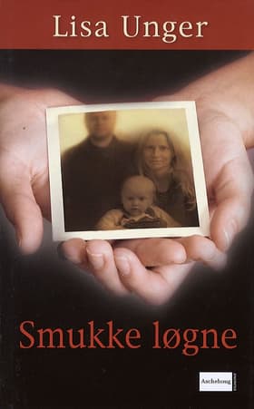 Smukke løgne af Lisa Unger