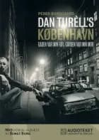 Dan Turèll's København - Gaden var min far, gården var min mor