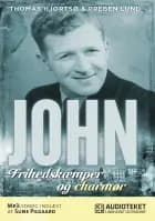 John - Frihedskæmper og charmør