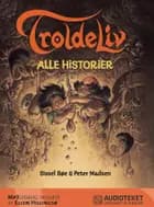 Troldeliv - alle historier