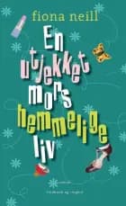 En utjekket mors hemmelige liv