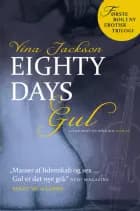 Eighty Days – Gul