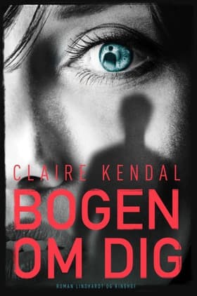 Bogen om dig af Claire Kendal