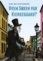 Hvem Søren var Kierkegaard?
