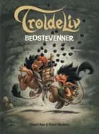 Troldeliv 2: Bedstevenner