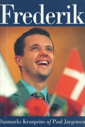 Frederik - Danmarks kronprins af Poul Jørgensen