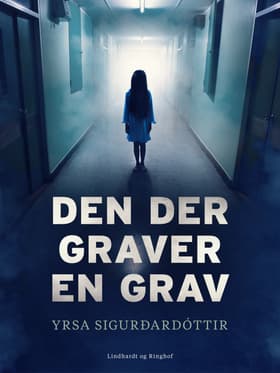 Den der graver en grav af Yrsa Sigurdardottir