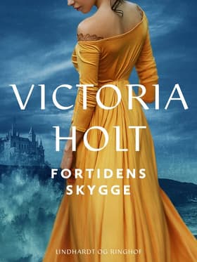 Fortidens skygge af Victoria Holt