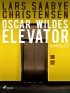 Oscar Wildes elevator