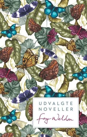 Udvalgte noveller af Fay Weldon