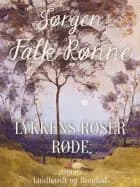 Lykkens roser røde