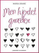 Men hjertet græder