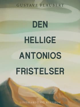 Den hellige Antonios fristelser af Gustave Flaubert