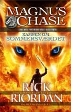 Magnus Chase og de nordiske guder (1) - Kampen om sommersværdet