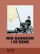 Min barndom i 50'erne
