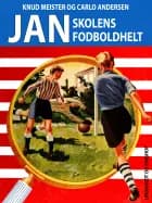 Jan, skolens fodboldhelt