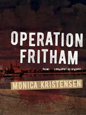 Operation Fritham af Monica Kristensen