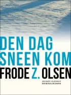 Den dag sneen kom