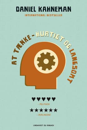 At tænke - hurtigt og langsomt af Daniel Kahneman