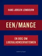 Een/mange. En bog om liberalkonservatismen