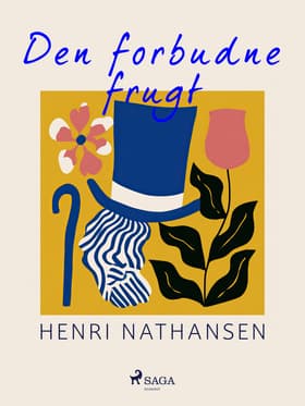 Den forbudne frugt af Henri Nathansen