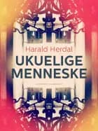 Ukuelige menneske
