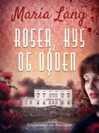 Roser kys og døden