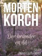 Der brænder en ild