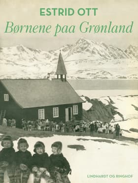 Børnene på Grønland af Estrid Ott