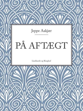 På aftægt af Jeppe Aakjær