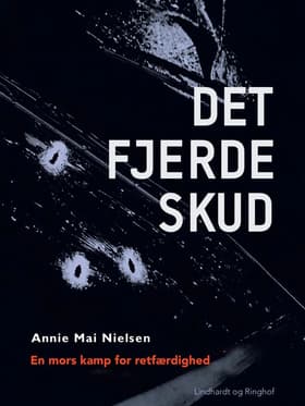 Det fjerde skud af Annie Mai Nielsen