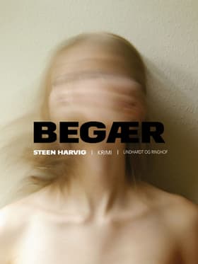 Begær af Steen Harvig
