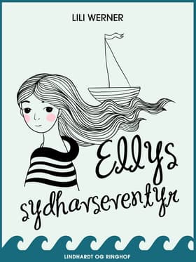 Ellys sydhavseventyr af Lili Werner