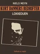 Kurt Danners bedrifter: Lokkeduen