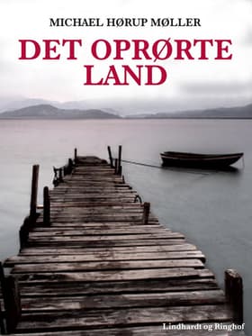 Det oprørte land af Michael Hørup Møller