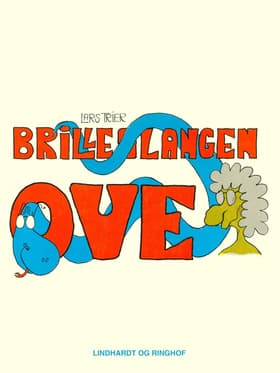 Brilleslangen Ove af Lars Trier
