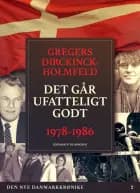Den nye Danmarkskrønike: Det går ufatteligt godt