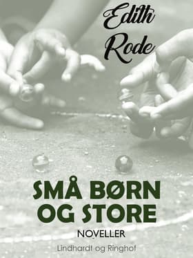 Små børn og store af Edith Rode