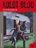 Koldt blod 16 - Tyvebanden