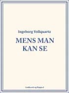 Mens man kan se