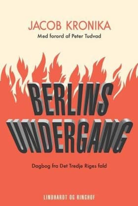 Berlins Undergang af Jacob Kronika