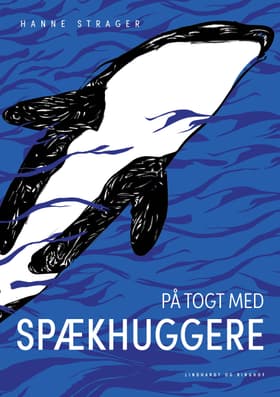 På togt med spækhuggere af Hanne Strager