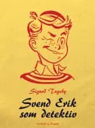 Svend Erik som detektiv