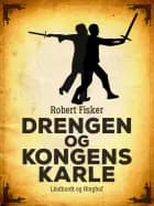 Drengen og kongens karle