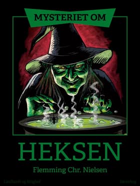 Mysteriet om heksen af Flemming Chr. Nielsen