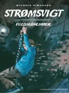 Strømsvigt 3: Fuldmånemøde