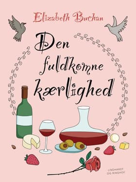 Den fuldkomne kærlighed af Elizabeth Buchan